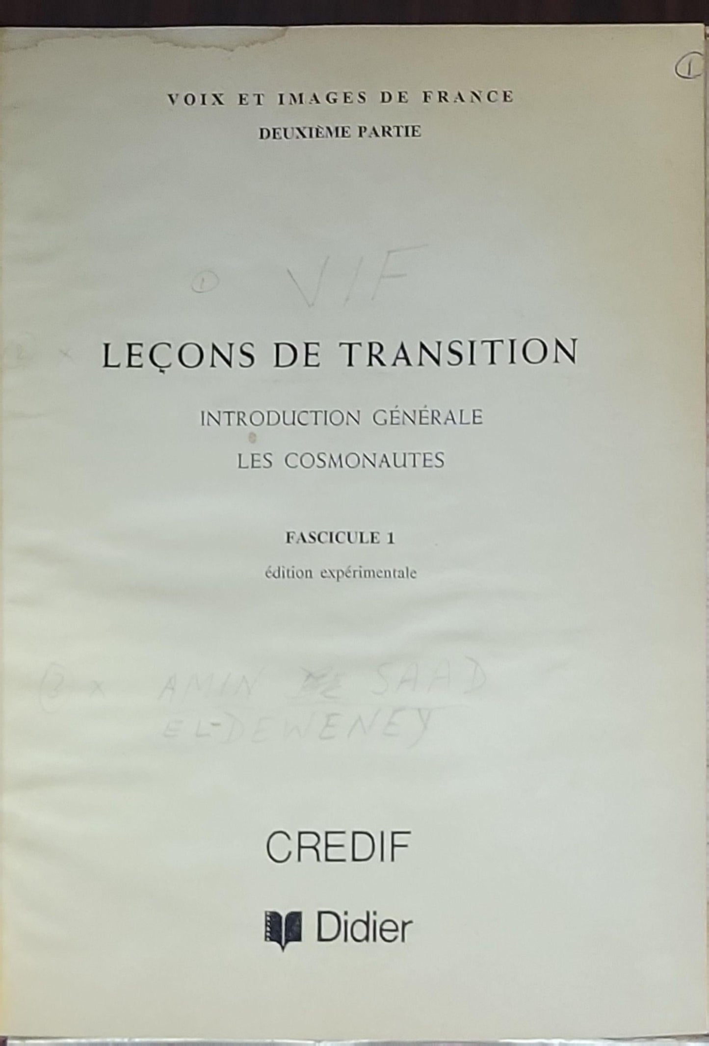 Leçons de transition: Introduction générale, Les cosmonautes