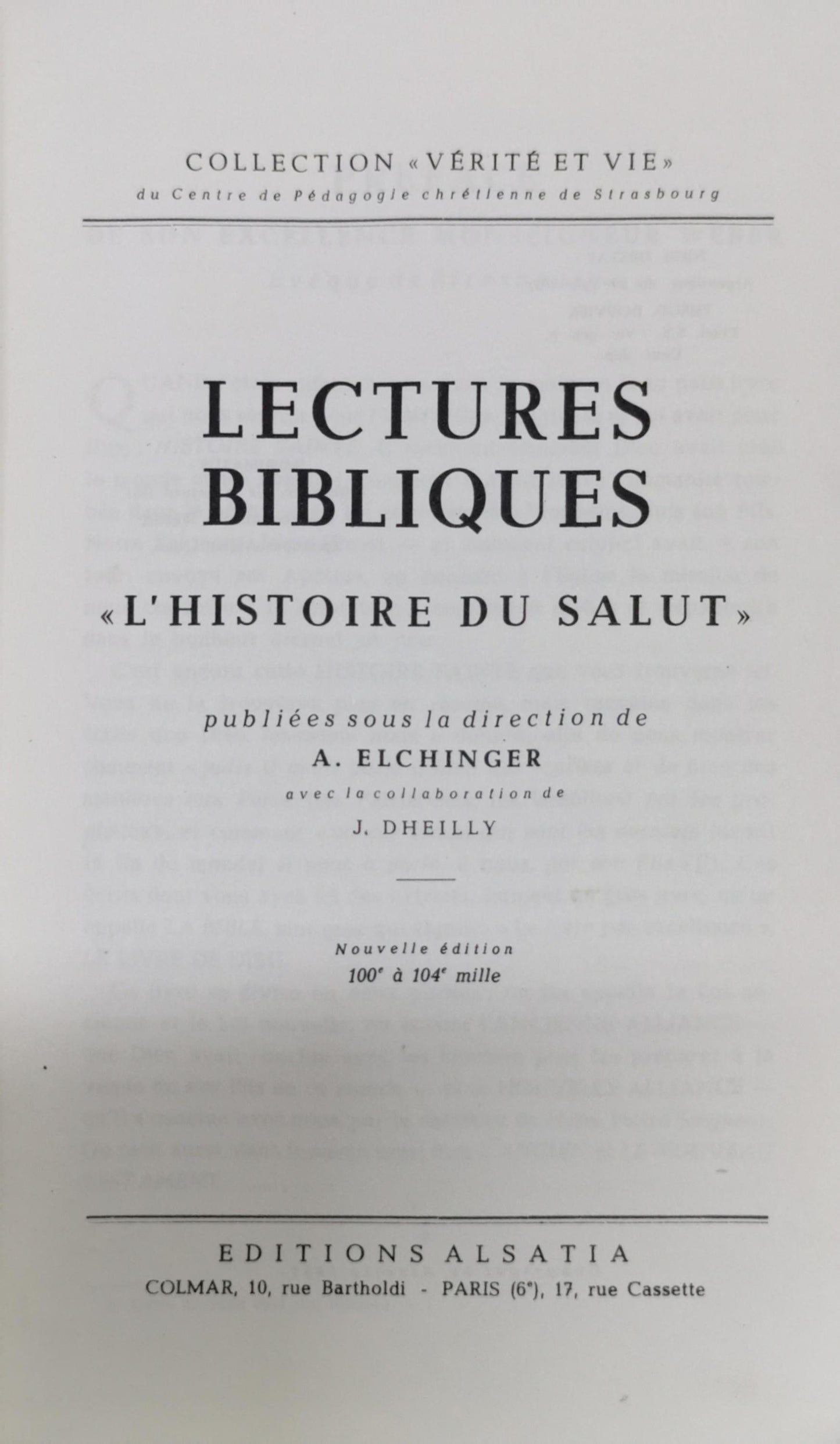 Lectures bibliques: L'histoire du salut By A. Elchinger and J. Dheilly