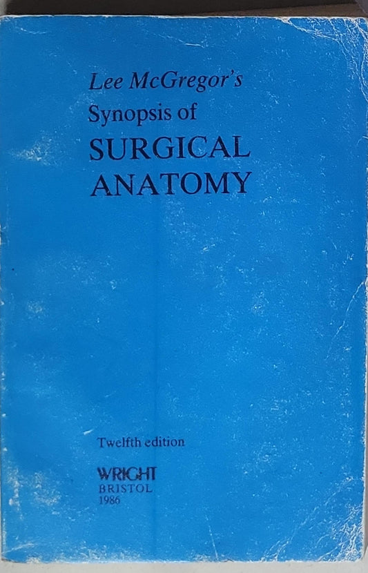 Lee McGregor's Synopsis of Surgical Anatomy