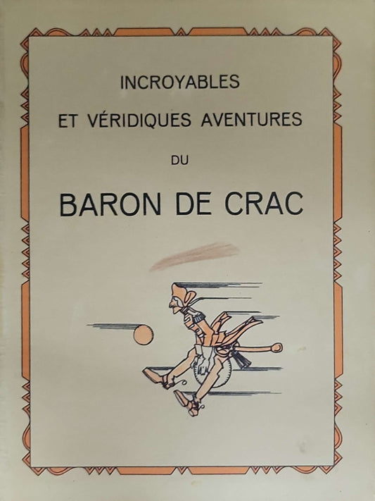 Les Aventures du Baron de Crac: Incroyables et véridiques aventures du Baron de Crac (adaptation de Jean Sabran; illustrations de Guy Sabran)