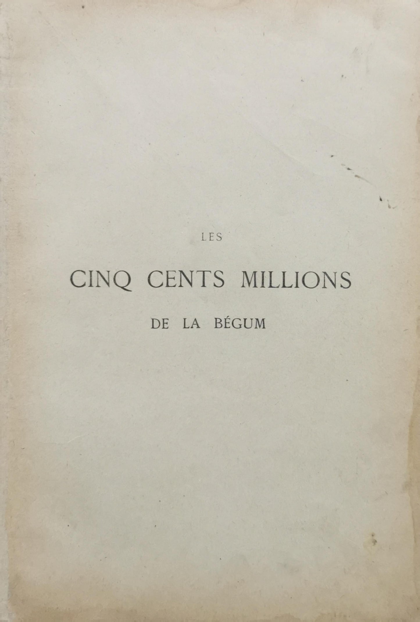 Les Cinq Cents Millions de la Bégum By Jules Verne