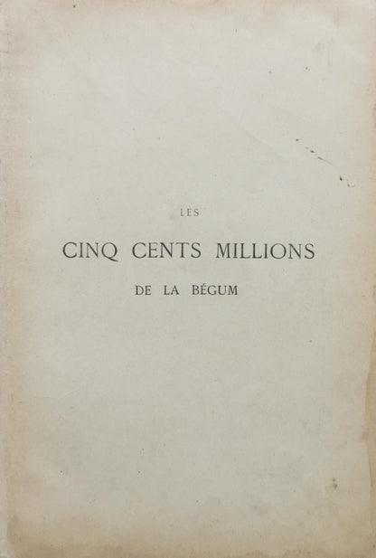 Les Cinq Cents Millions de la Bégum By Jules Verne