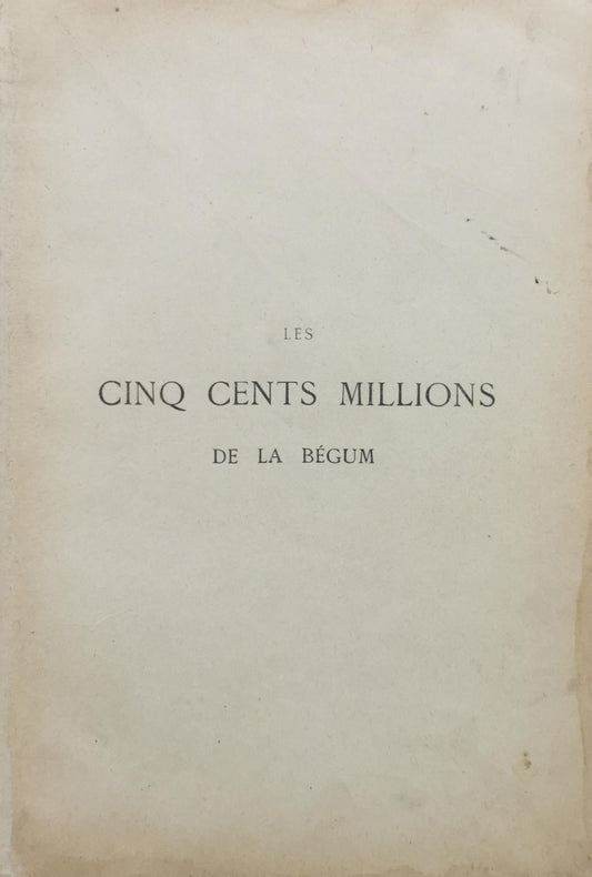 Les Cinq Cents Millions de la Bégum By Jules Verne