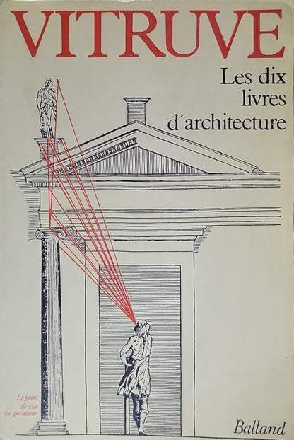 Les dix livres d'architecture: Vitruve — Les dix livres d'architecture