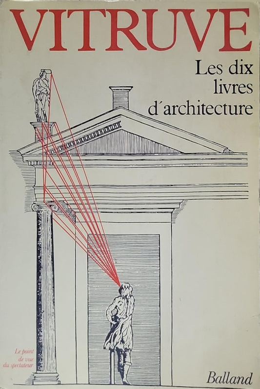 Les dix livres d'architecture: Vitruve — Les dix livres d'architecture