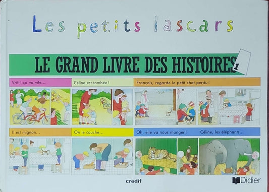 Les petits lascars 1, : Le grand livre des histoires