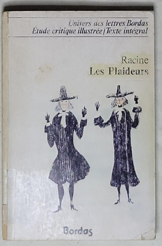 Les Plaideurs: Univers des Lettres Bordas (ULB) Étude critique illustrée | Texte intégral