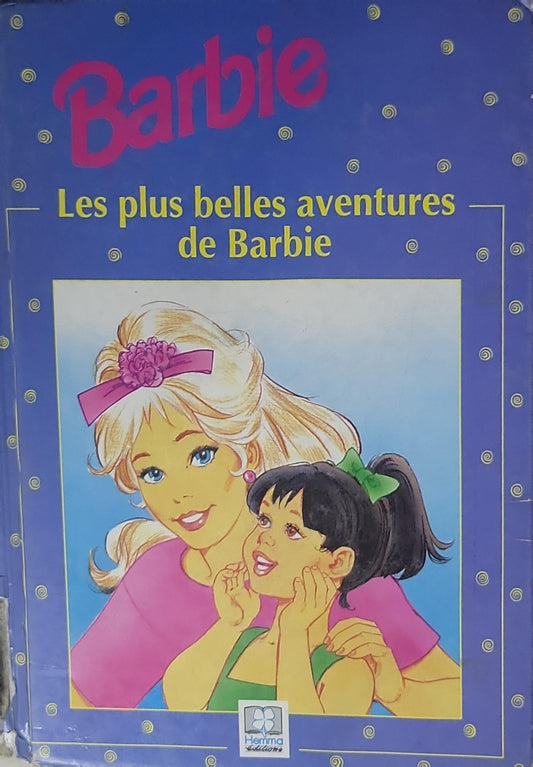 Les plus belles aventures de Barbie: Dans cet album aux merveilleuses illustrations, rejoins Barbie, Skipper, Ken et leurs amis dans quatre aventures étourdissantes.