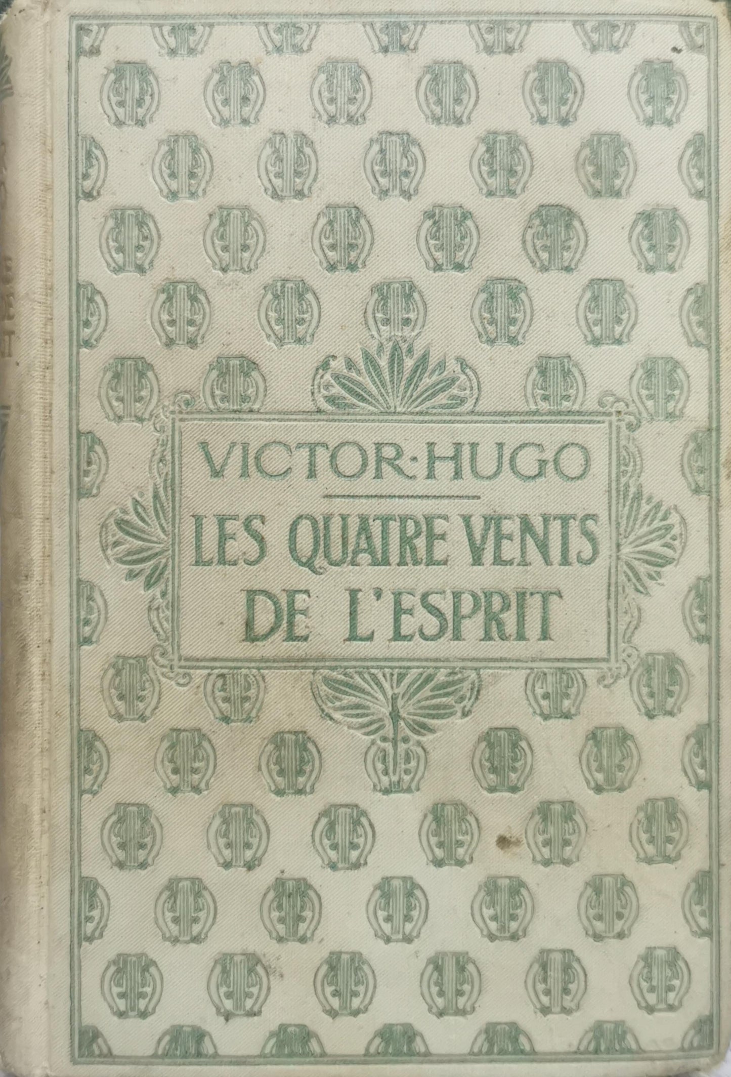 Les Quatre Vents de l'Esprit By Victor Hugo