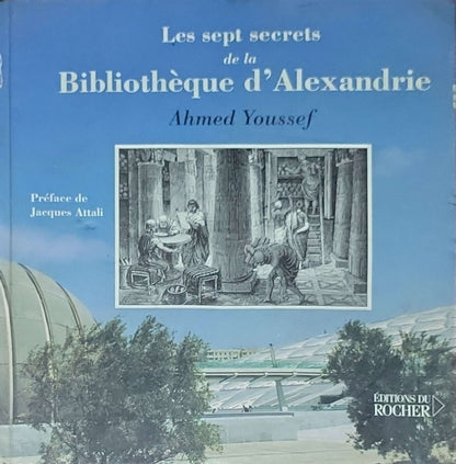 Les sept secrets de la Bibliothèque d’Alexandrie: (aucune autre sous-titre sur cette édition)
