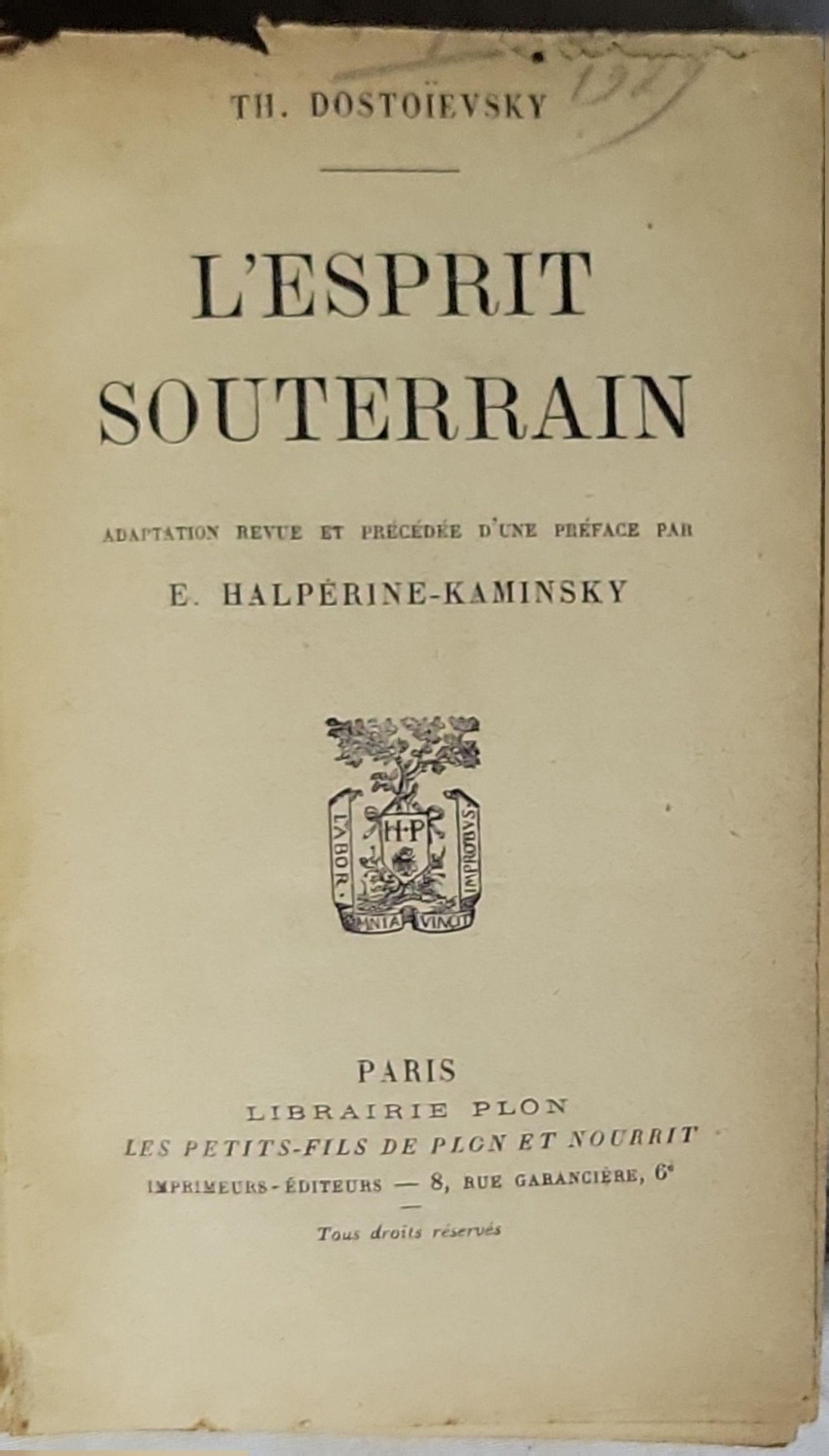 L'Esprit Souterrain: Adaptation revue et précedée d'une préface par E. Halpéine-Kaminsky By Th. Dostoevsky