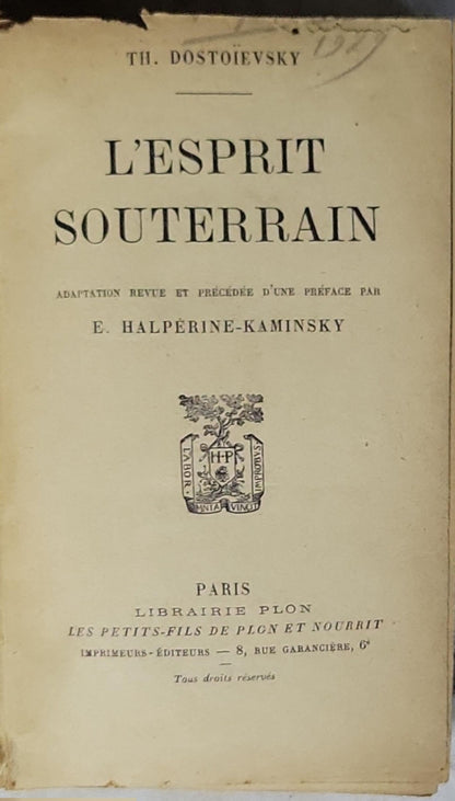 L'Esprit Souterrain: Adaptation revue et précedée d'une préface par E. Halpéine-Kaminsky By Th. Dostoevsky