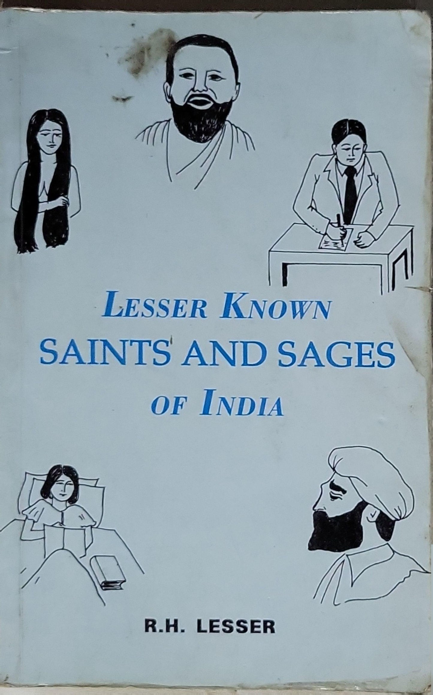 Lesser Known Saints and Sages of India By R. H. Lesser