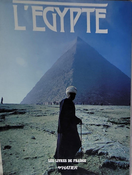 L'Égypte: Collection "Les livres de France" (Hatier, 1985)
