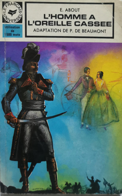 L'Homme à l'oreille cassée: Adaptation de P. de Beaumont By E. About and P. de Beaumont