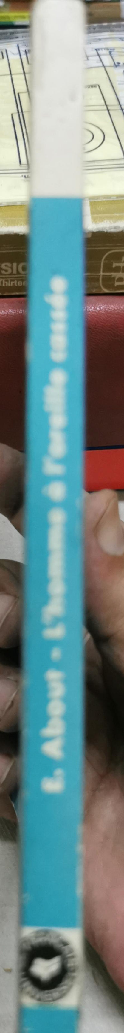 L'Homme à l'oreille cassée: Adaptation de P. de Beaumont By E. About and P. de Beaumont