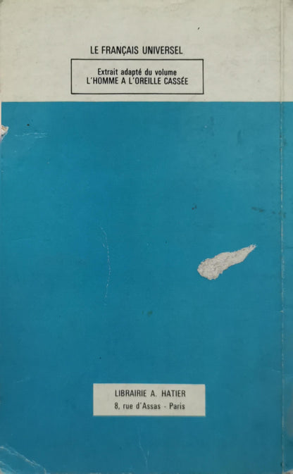 L'Homme à l'oreille cassée: Adaptation de P. de Beaumont By E. About and P. de Beaumont