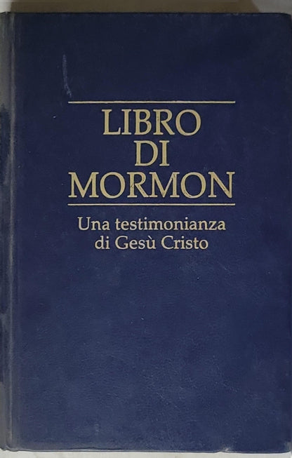 LIBRO DI MORMON: Una testimonianza di Gesù Cristo