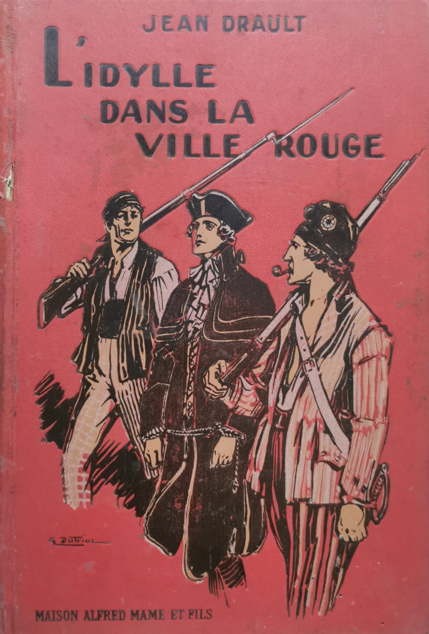 L'idylle dans la Ville Rouge By Jean Drault