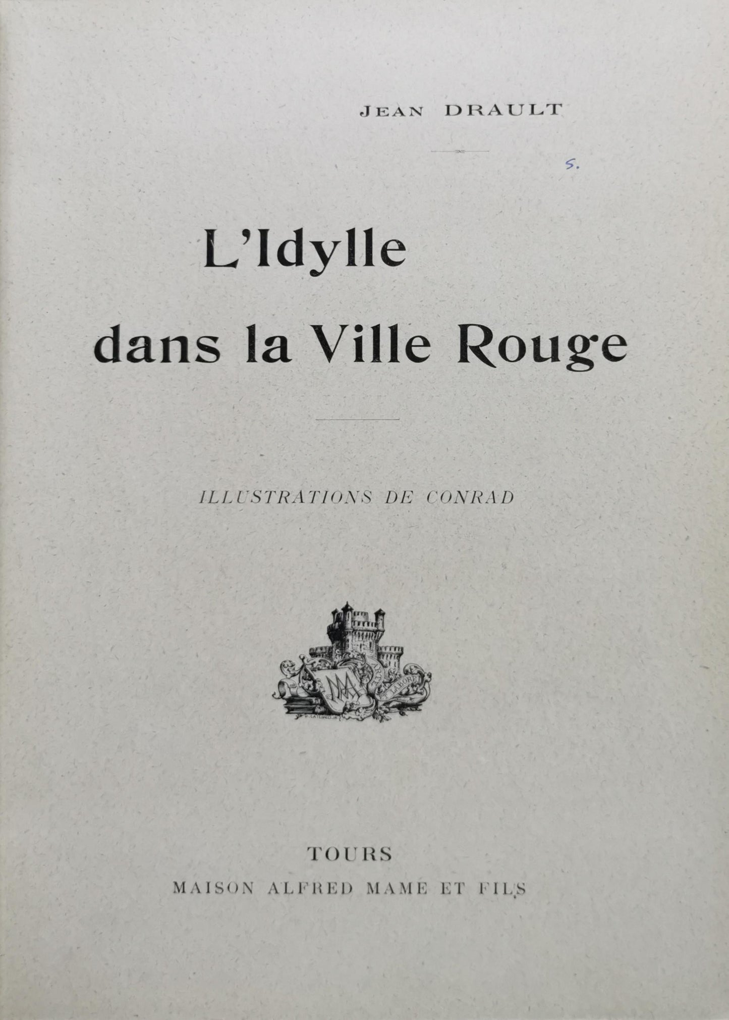 L'idylle dans la Ville Rouge By Jean Drault