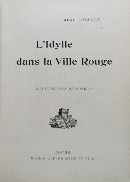 L'idylle dans la Ville Rouge By Jean Drault