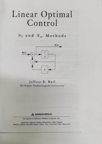 Linear Optimal Control: H2 and H∞ Methods By Jeffrey B. Burl