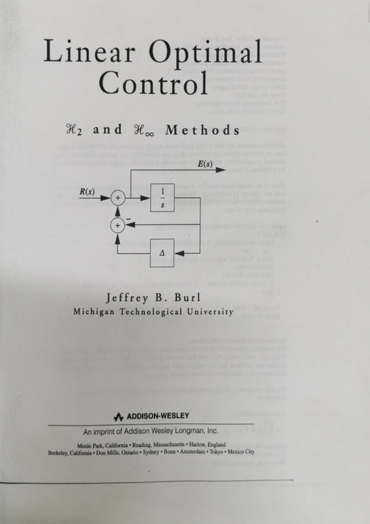 Linear Optimal Control: H2 and H∞ Methods By Jeffrey B. Burl