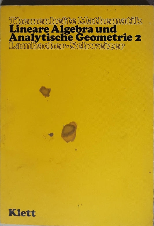 Lineare Algebra und Analytische Geometrie 2: Themenhefte Mathematik