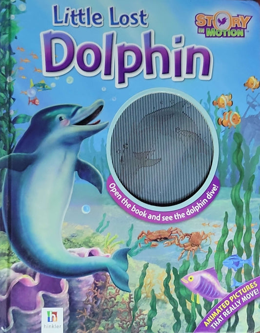 Little Lost Dolphin: Story in Motion edition (Hinkler)