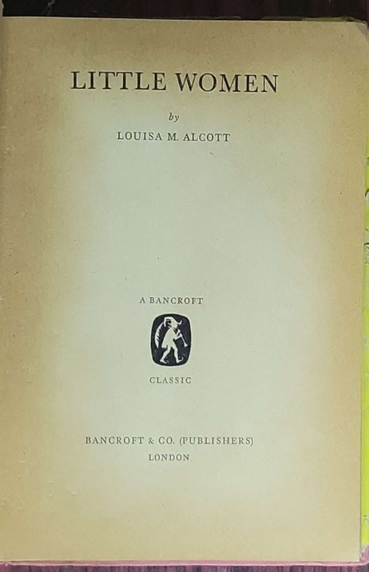 Little Women: Louisa M. Alcott (Bancroft Classic)