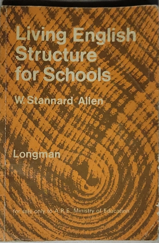 Living English Structure for Schools By W. Stannard Allen