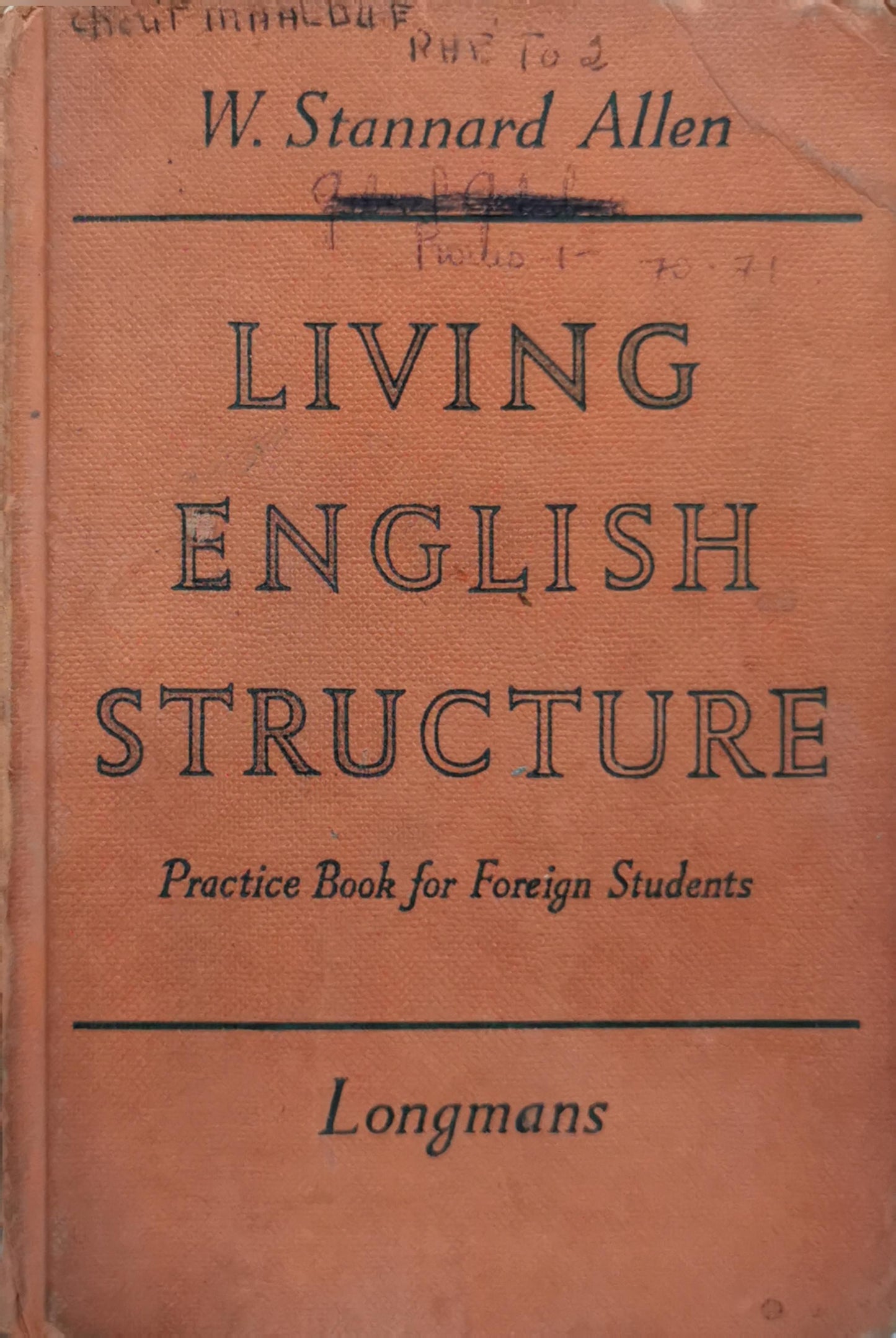 Living English Structure: Practice Book for Foreign Students By W. Stannard Allen