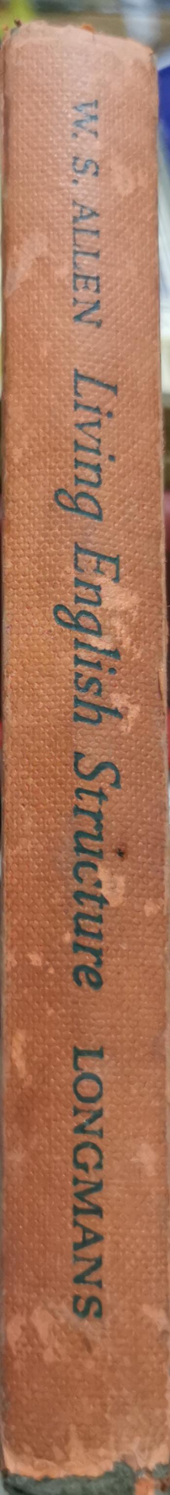 Living English Structure: Practice Book for Foreign Students By W. Stannard Allen