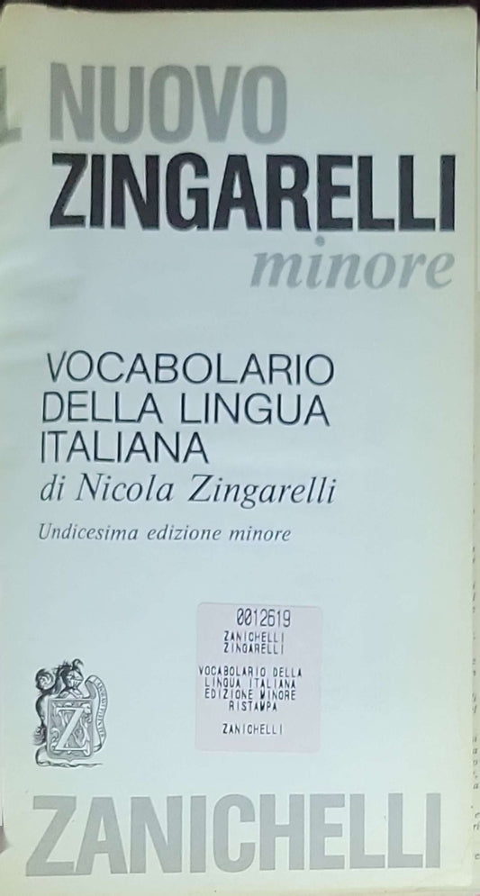 Lo Zingarelli minore. Vocabolario della lingua italiana: di Nicola Zingarelli; Undicesima edizione minore