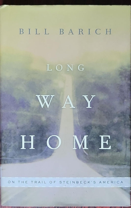 Long Way Home: On the Trail of Steinbeck's America
