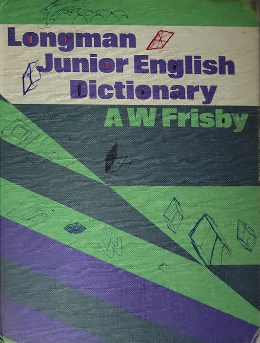 Longman Junior English Dictionary: AW Frisby By A. W. Frisby
