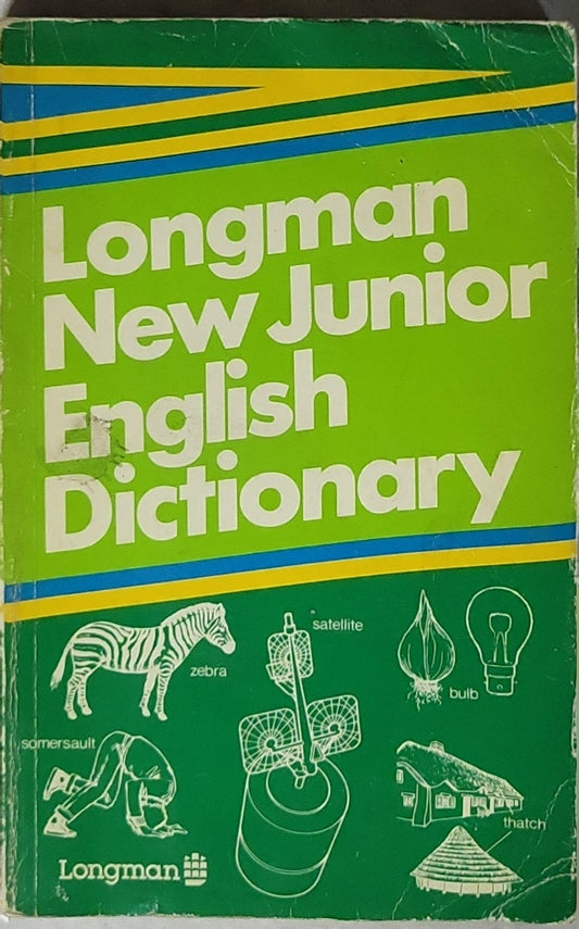 Longman New Junior English Dictionary: a new dictionary that will help you understand words properly and learn how to use them By Della Summers and Alma Sutherland