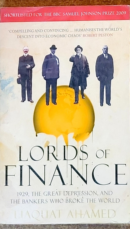 Lords of Finance: 1929, The Great Depression, and the Bankers Who Broke the World
