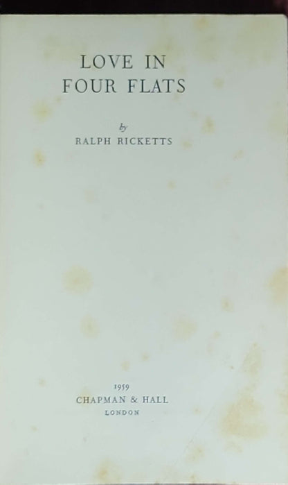 Love in Four Flats: by Ralph Ricketts (author name appears as Ralph Ricketts on title page)