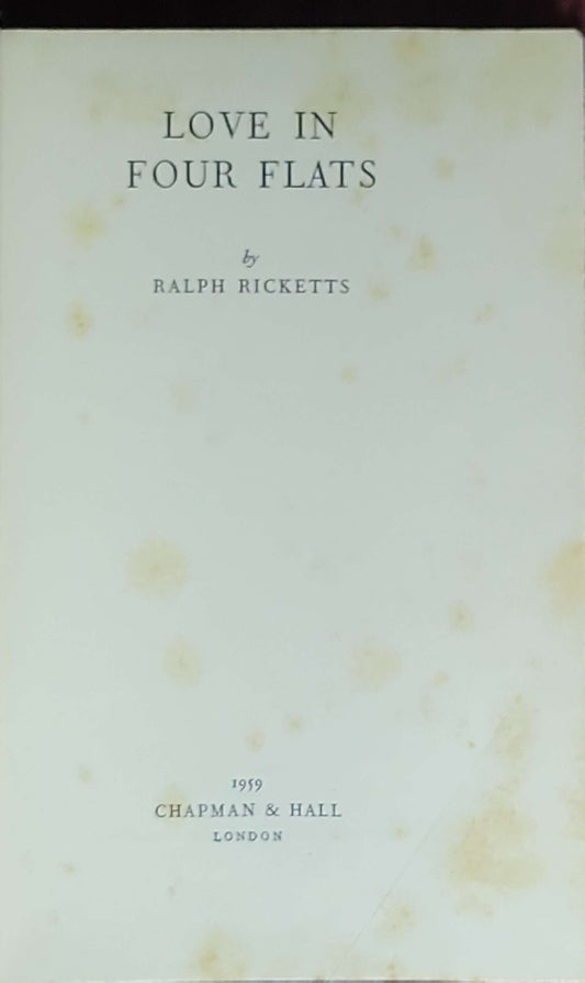 Love in Four Flats: by Ralph Ricketts (author name appears as Ralph Ricketts on title page)
