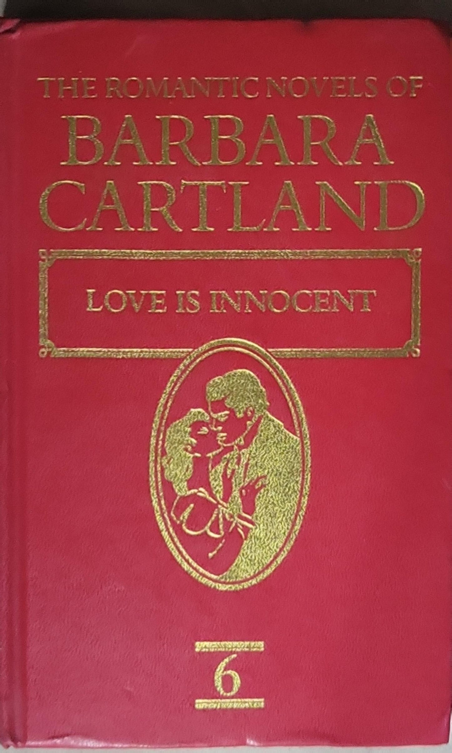 Love is Innocent: The Romantic Novels of Barbara Cartland No 6