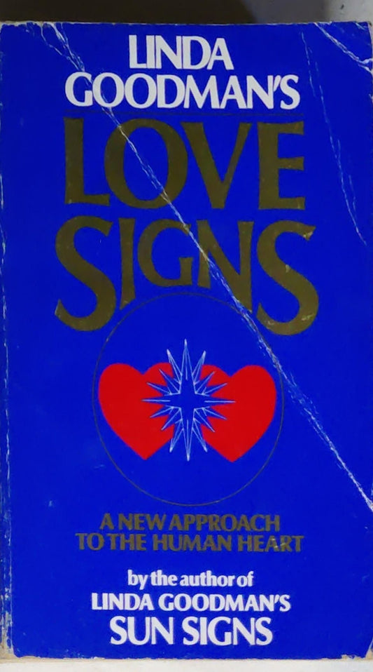 Love Signs: A Unique and Complete Guide to Personal Relationships