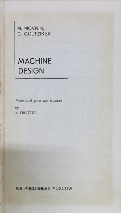 Machine Design By M. Movnin and D. Goltziker and A. Troitsky (translator)