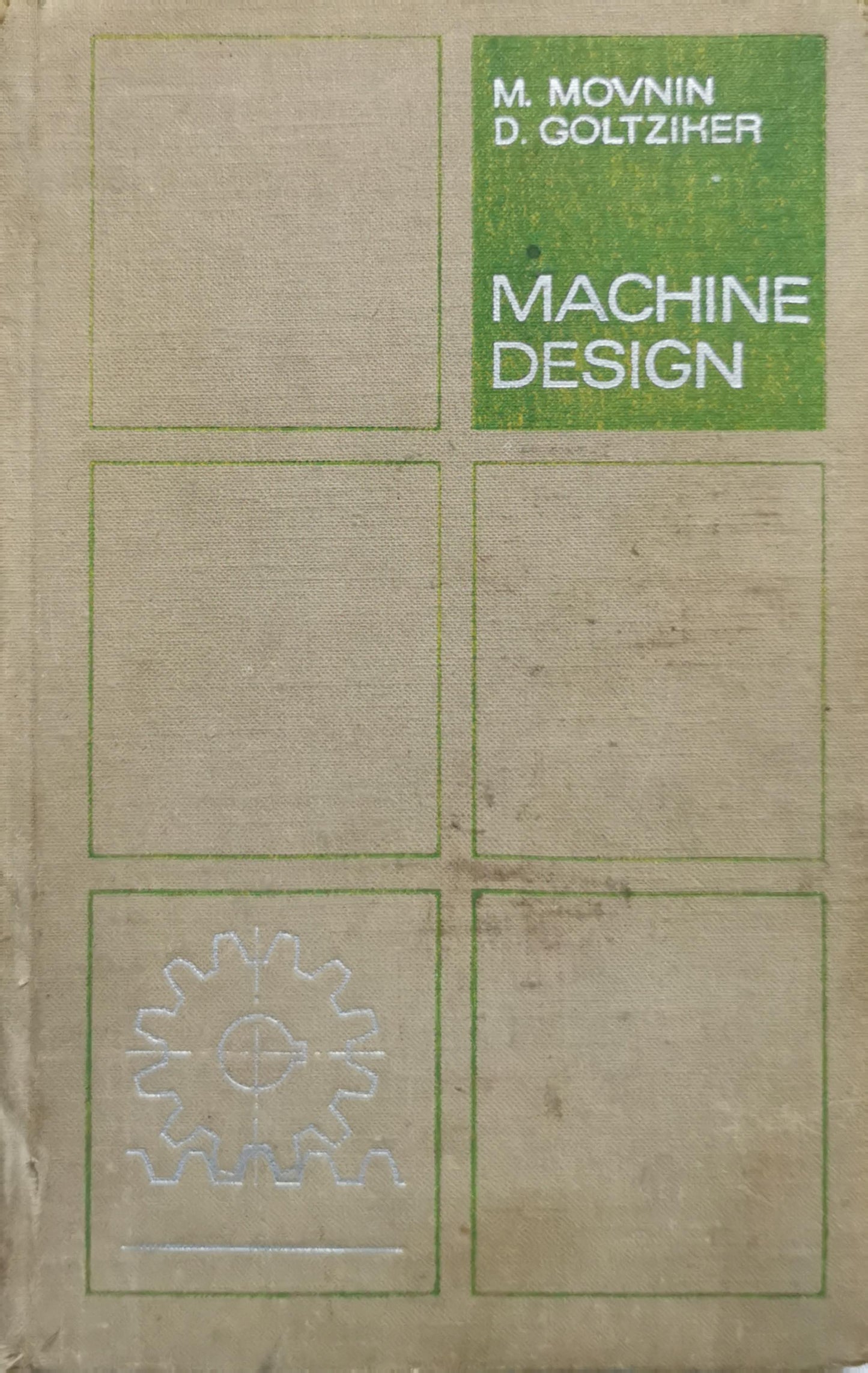 Machine Design By M. Movnin and D. Goltziker and A. Troitsky (translator)