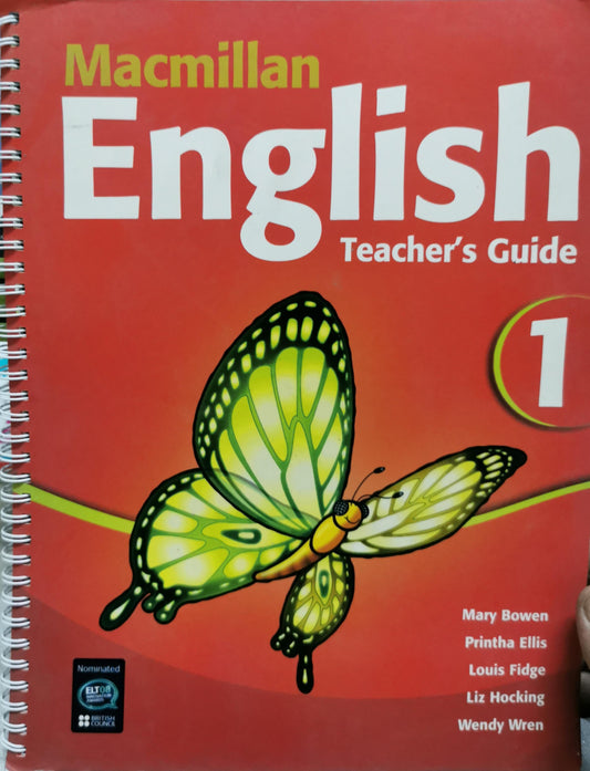 Macmillan English 1 Teacher's Guide By Mary Bowen and Printha Ellis and Liz Hocking and Wendy Wren and Louis Fidge