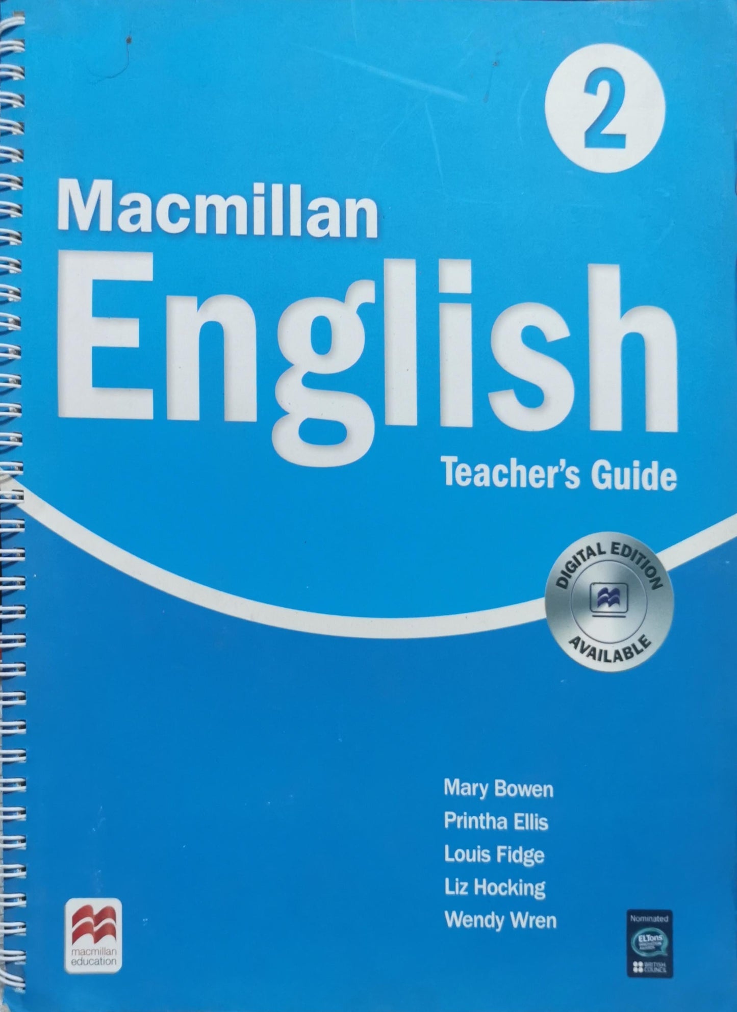 Macmillan English 2: A masterclass in Primary English By Mary Bowen and Printha Ellis and Louis Fidge and Liz Hocking and Wendy Wren