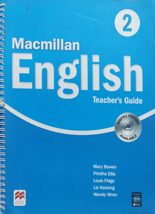 Macmillan English 2: A masterclass in Primary English By Mary Bowen and Printha Ellis and Louis Fidge and Liz Hocking and Wendy Wren