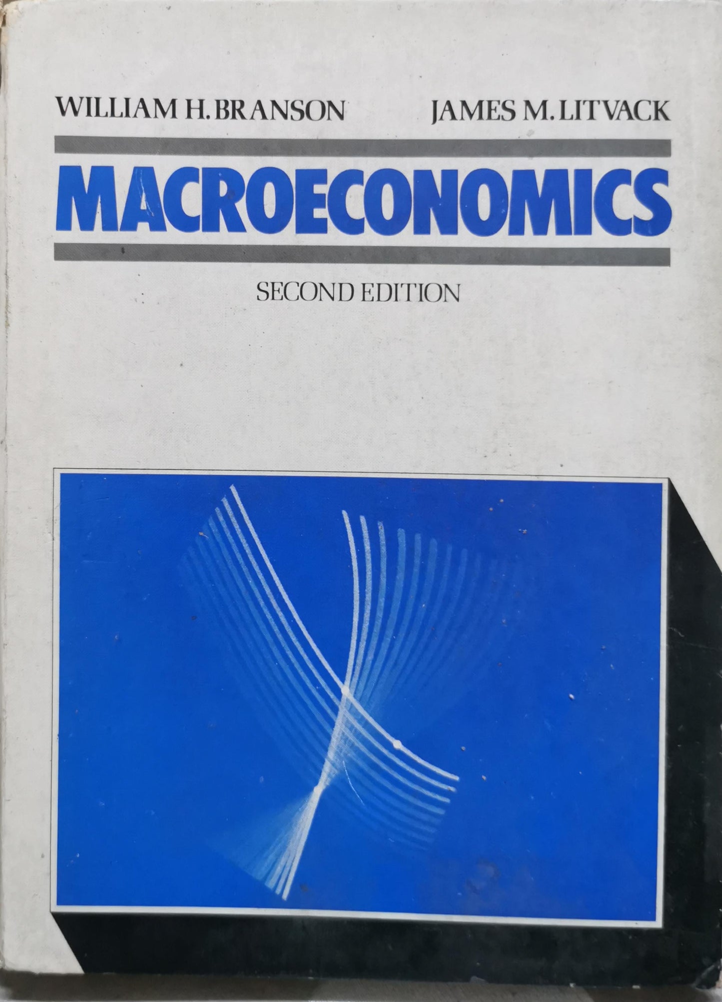 MACROECONOMICS: Second Edition By William H. Branson and James M. Litvack