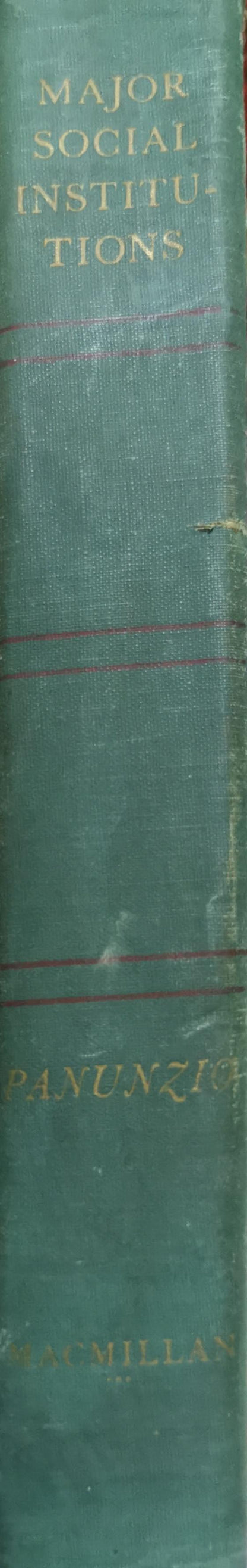 Major Social Institutions: An Introduction By Constantine Panunzio