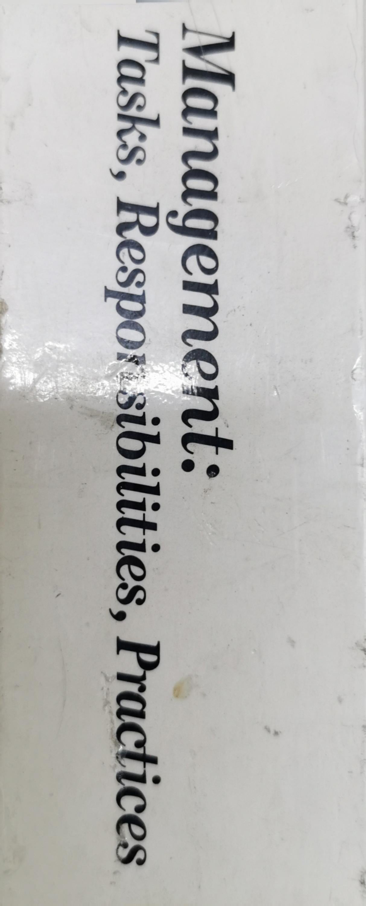 Management: Tasks, Responsibilities, Practices By Peter F. Drucker